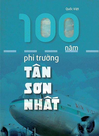 100 năm phi trường Tân Sơn Nhất qua trang sách