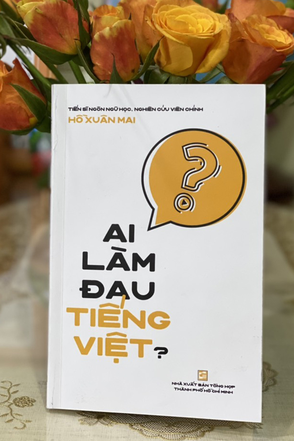 Tiến sĩ ngôn ngữ viết sách 'Ai làm đau tiếng Việt?'